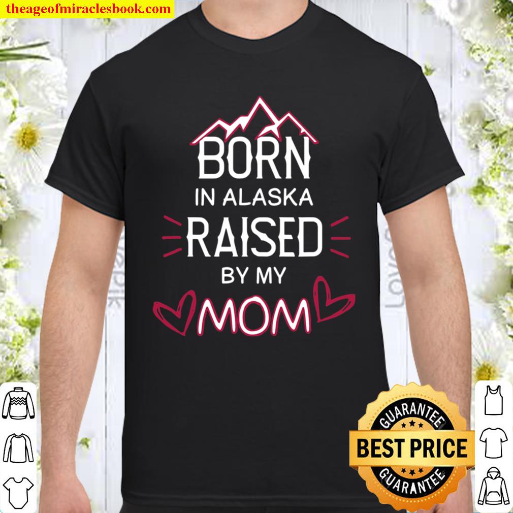 Happy Mothers Day for alaskan mum and from family Shirt