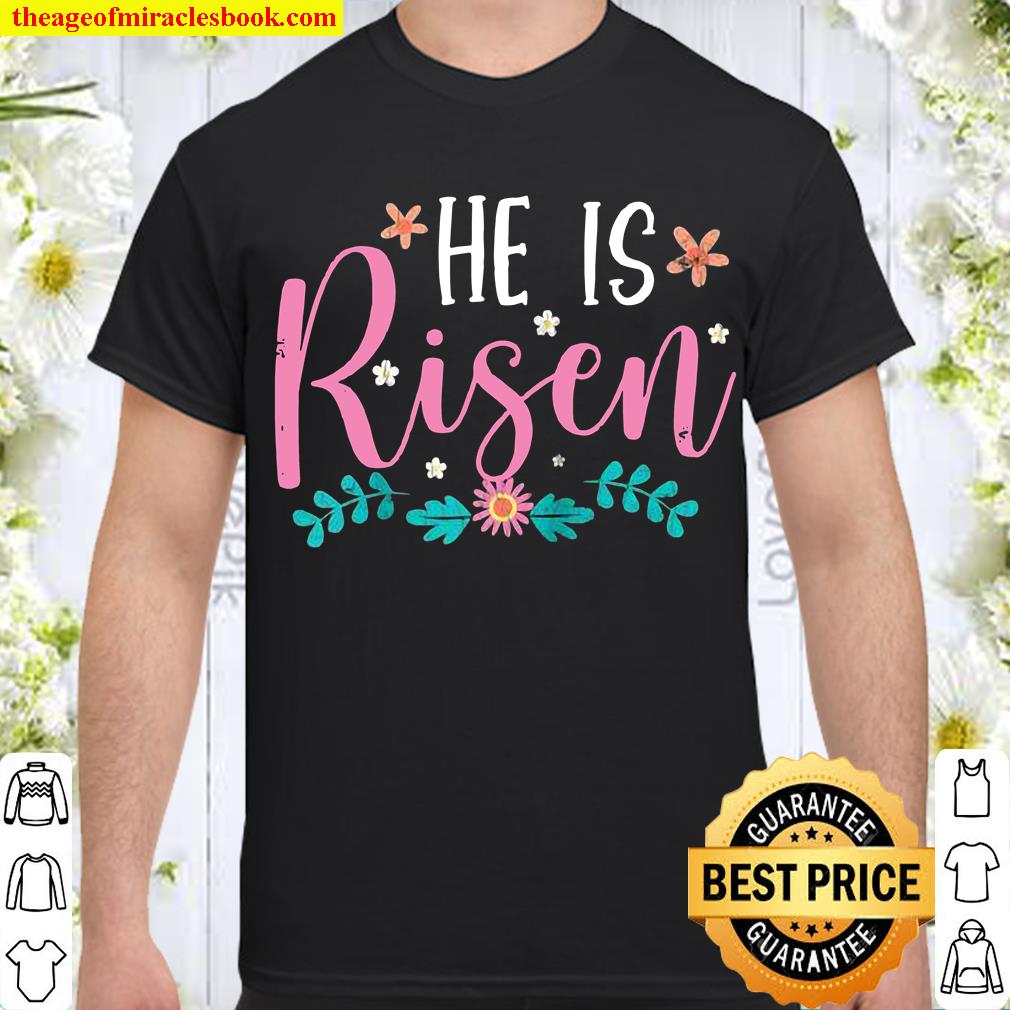 He Is Risen Easter Design Christian limited Shirt, Hoodie, Long Sleeved, SweatShirt