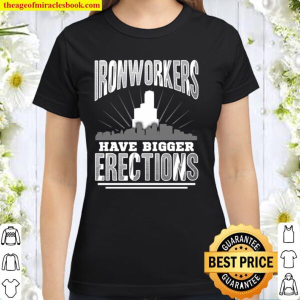 High Visibility Ironworker Classic Women T-Shirt