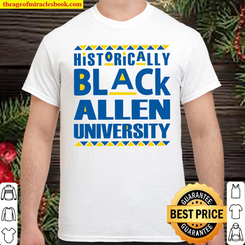 Histori Cally Black Allen University Shirt, hoodie, tank top, sweater