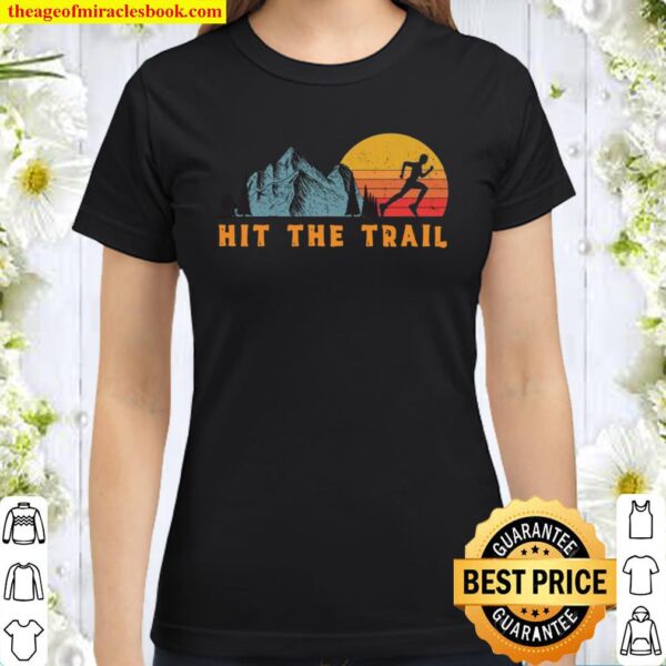 Hit the Trail Runner Retro Style Vintage Running Classic Women T-Shirt