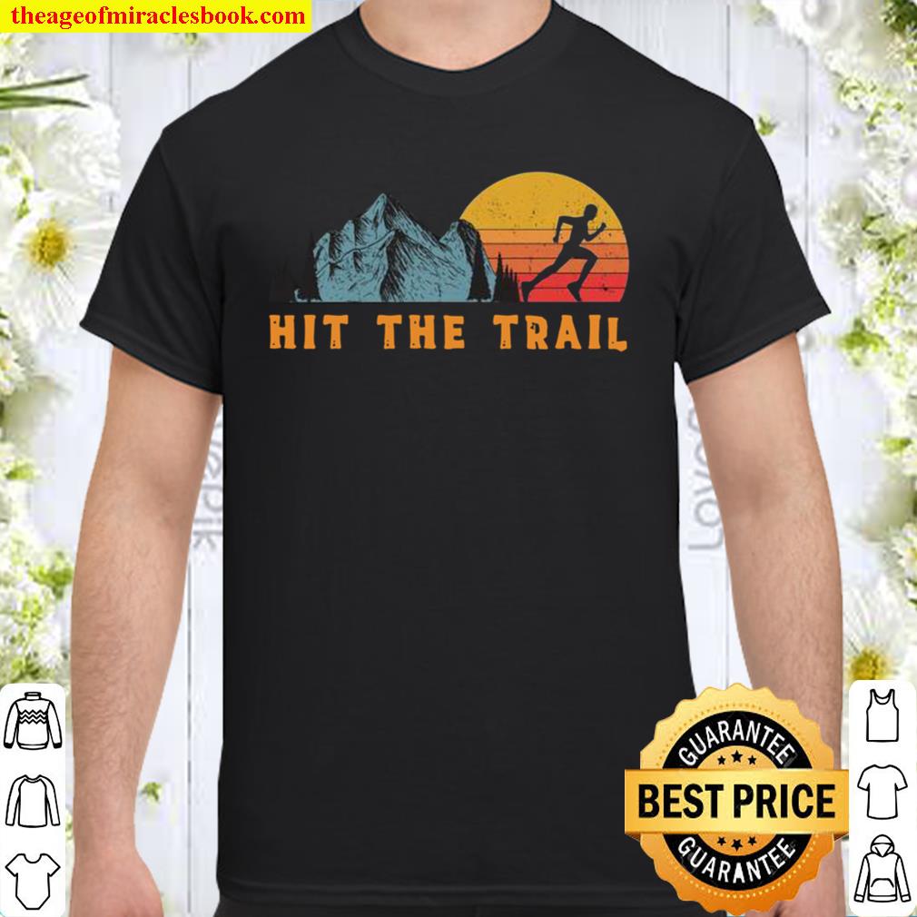 Hit the Trail Runner Retro Style Vintage Running new Shirt, Hoodie, Long Sleeved, SweatShirt