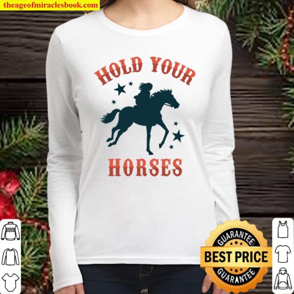 Hold Your Horses Cowgirl Stars Silhouette Western Women Long Sleeved