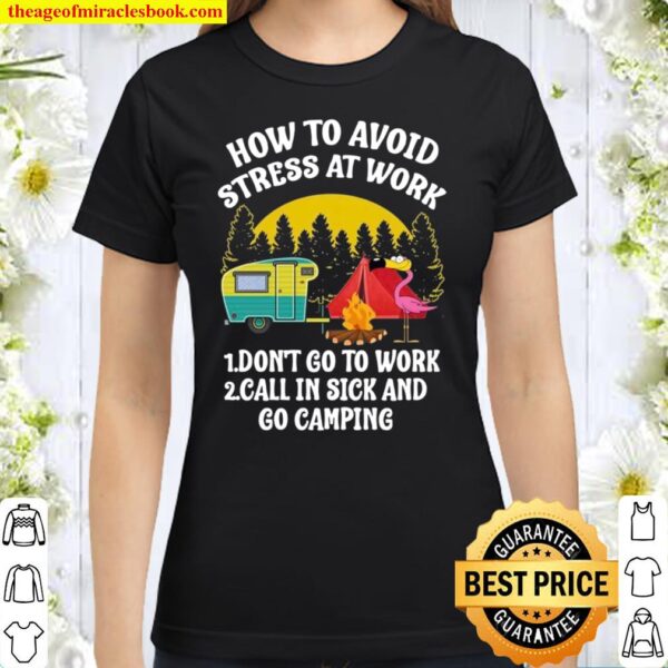 How To Avoid Stress At Work Classic Women T-Shirt