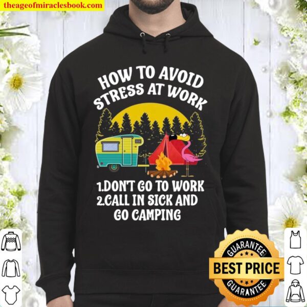 How To Avoid Stress At Work Hoodie