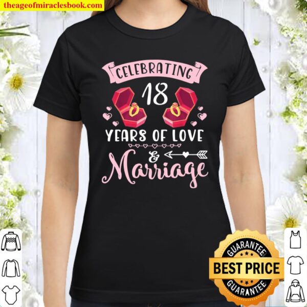 Husband And Wife Celebrating 18 Years Of Love And Marriage Classic Women T-Shirt