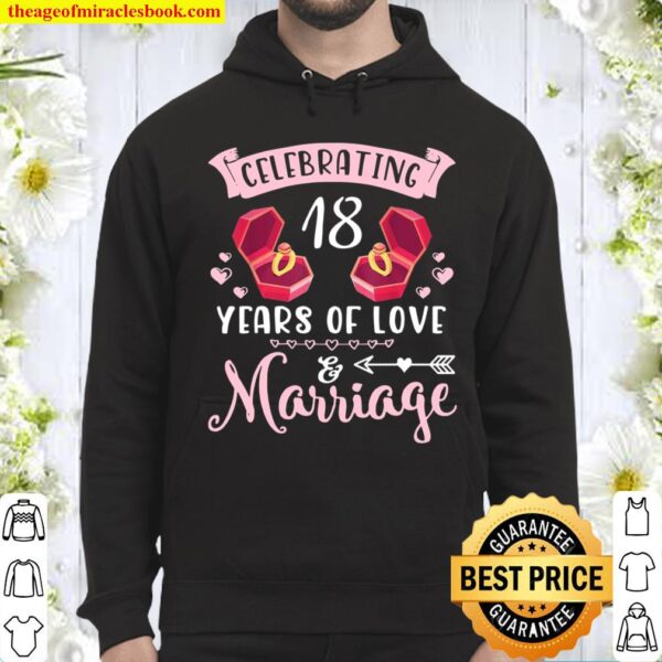 Husband And Wife Celebrating 18 Years Of Love And Marriage Hoodie