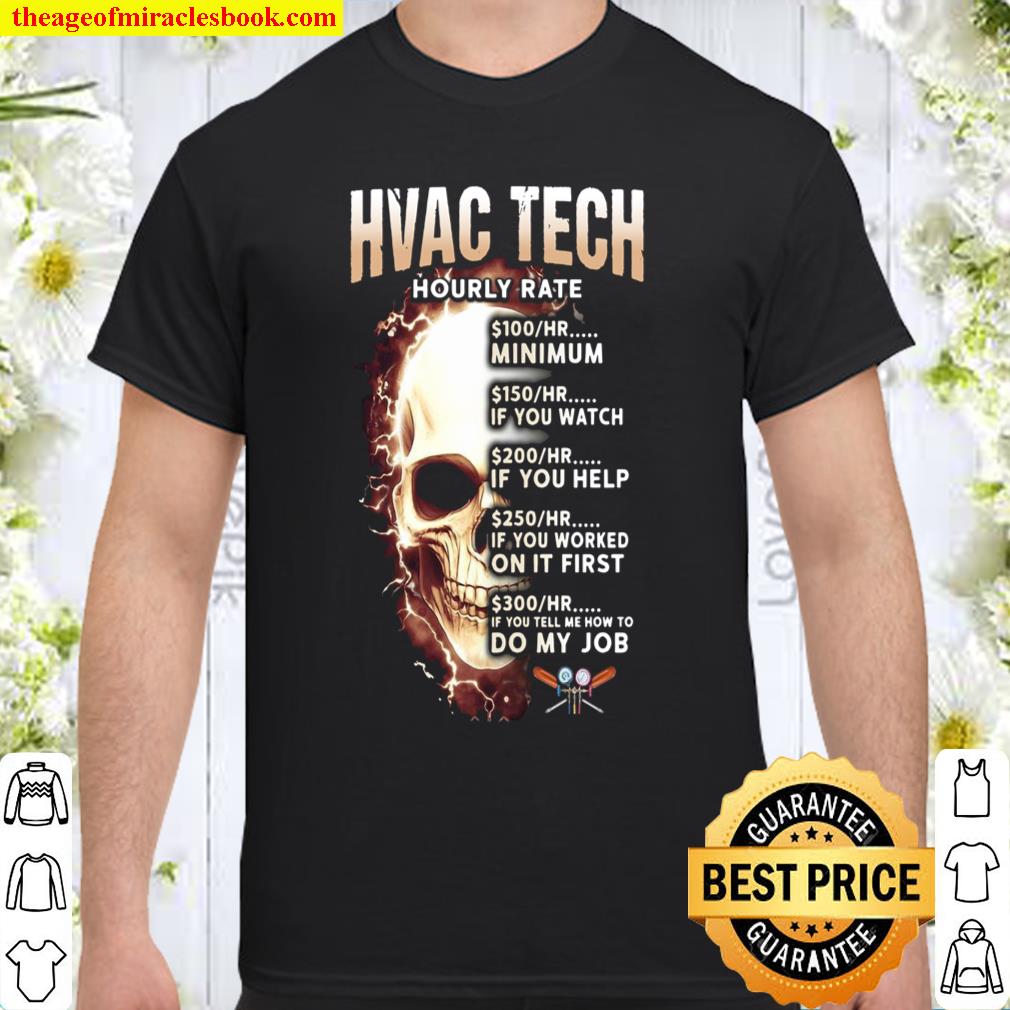 Hvac Tech Hourly Rate shirt, hoodie, tank top, sweater
