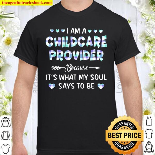 I Am A Childcare Provider Because It’s What My Soul Says To Be Plaid H Shirt