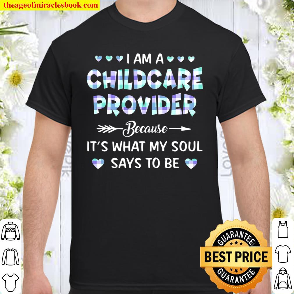 I Am A Childcare Provider Because It’s What My Soul Says To Be Plaid Heart limited Shirt, Hoodie, Long Sleeved, SweatShirt