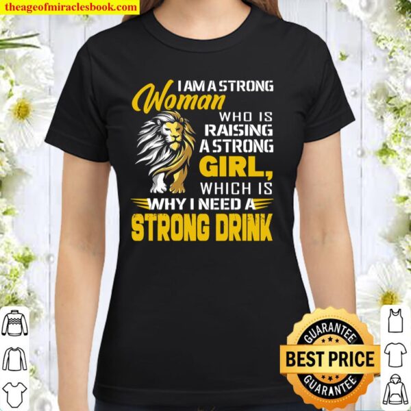 strong women raise strong women shirt