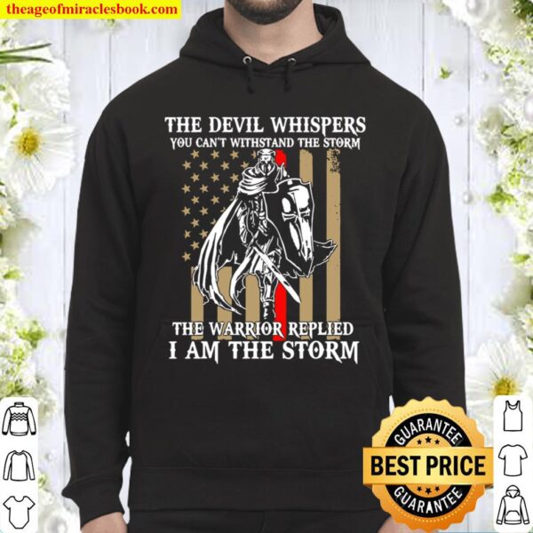 I Am The Storm Shirt Devil Whispers Knight Templar Us Flag Hoodie