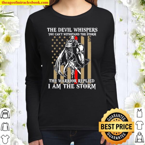 I Am The Storm Shirt Devil Whispers Knight Templar Us Flag Women Long Sleeved