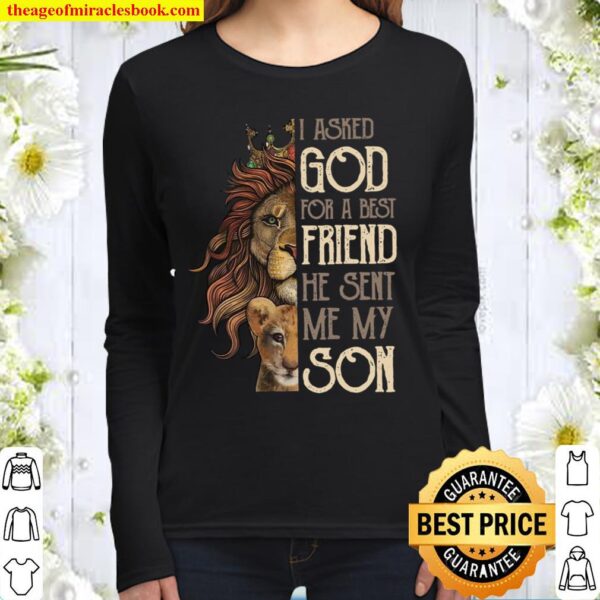 I Asked God For A Best Friend He Sent Me My Son Women Long Sleeved