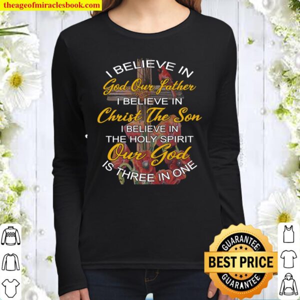 I Believe In God Our Father I Believe In Christ The Son Women Long Sleeved