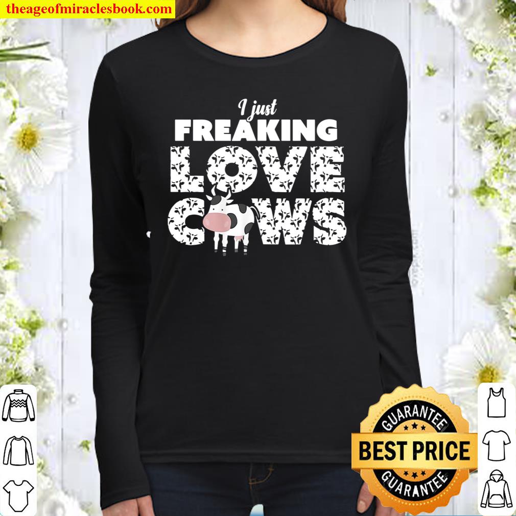 I Just Freaking Love Cows Ok Cow-Print Cute Cow Lover Women Long Sleeved