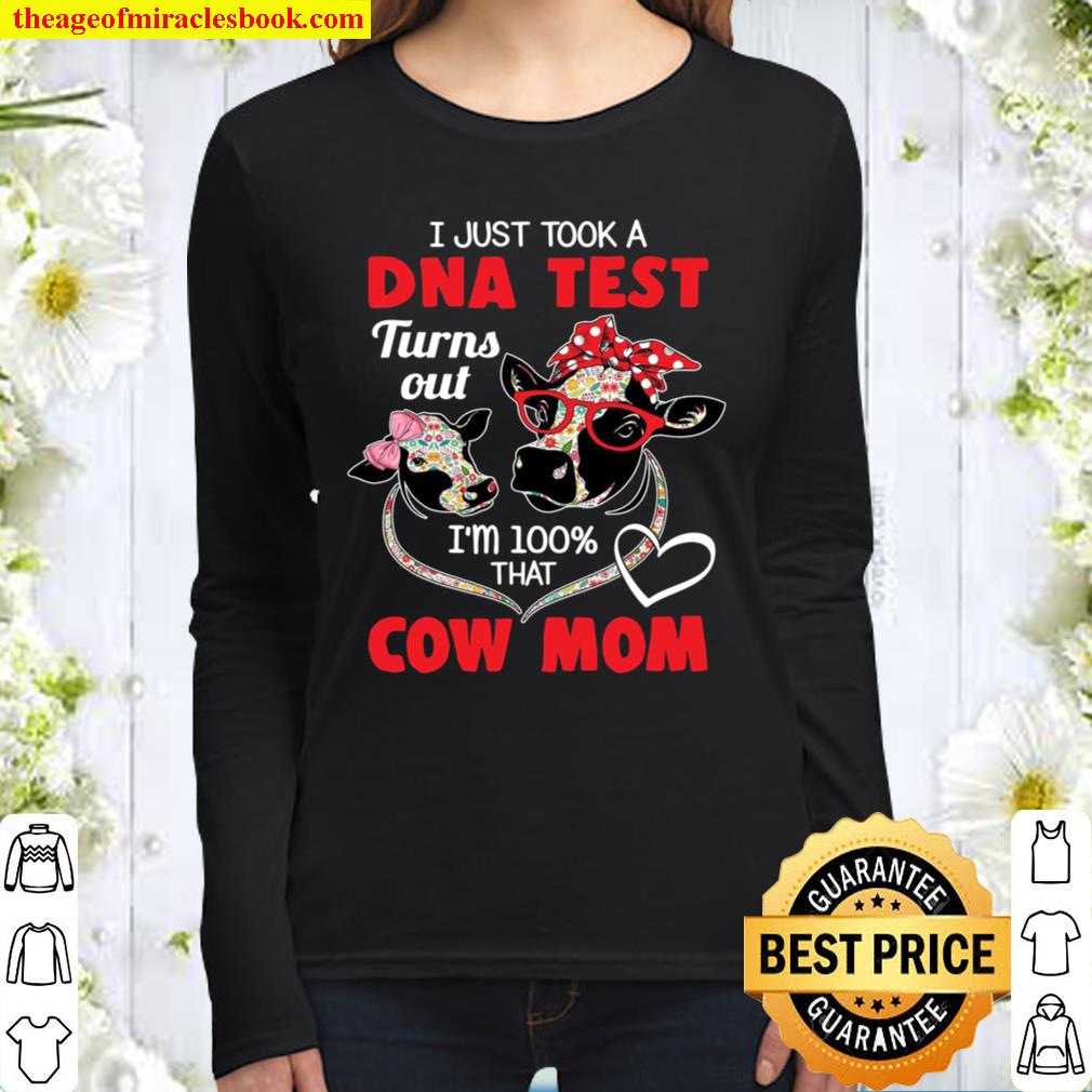 I Just Took A DNA Test Turns Out I’m 100_ That Cow Mom Women Long Sleeved