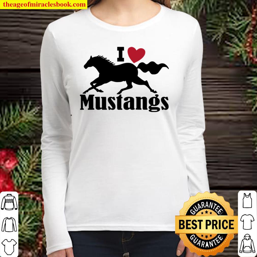 I Love Mustang Horses – Mustang Lovers – Wild Horses Women Long Sleeved