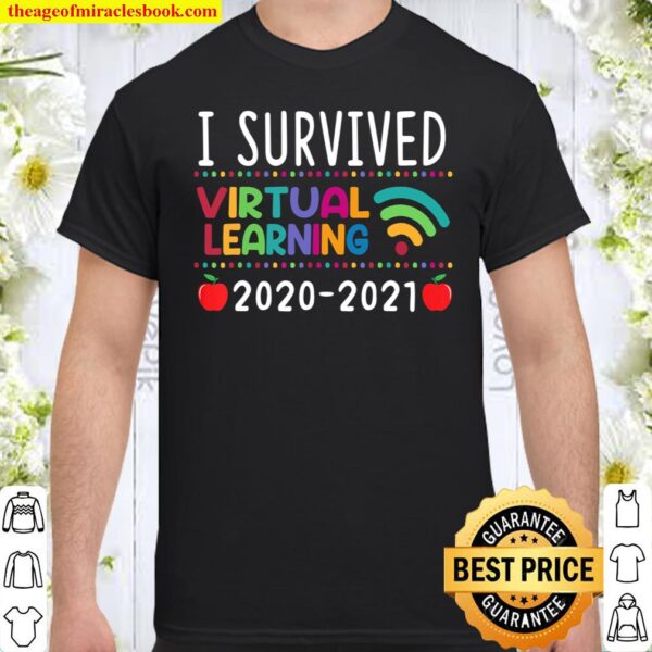 I Survived Virtual Learning 20202021 Shirt