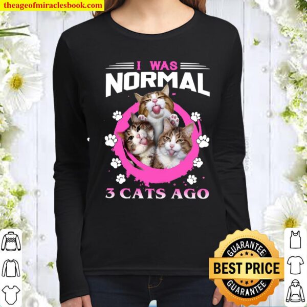 I Was Normal 3 Cats Ago Women Long Sleeved