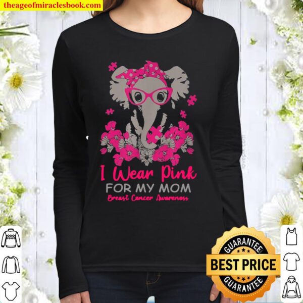 I Wear Pink For My Mom Elephant Breast Cancer Awareness Women Long Sleeved