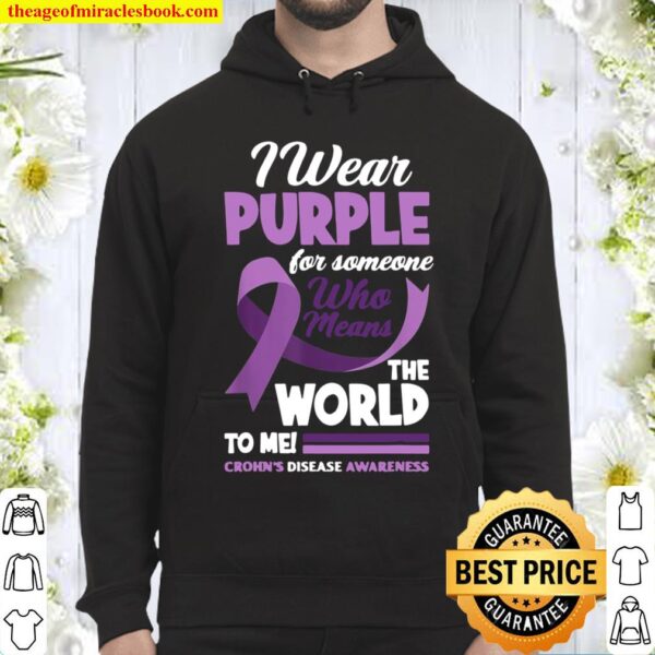 I Wear Purple For Someone I Love Crohn’s Disease Awareness Hoodie