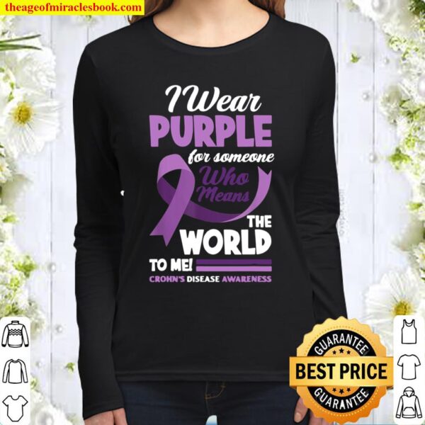 I Wear Purple For Someone I Love Crohn’s Disease Awareness Women Long Sleeved
