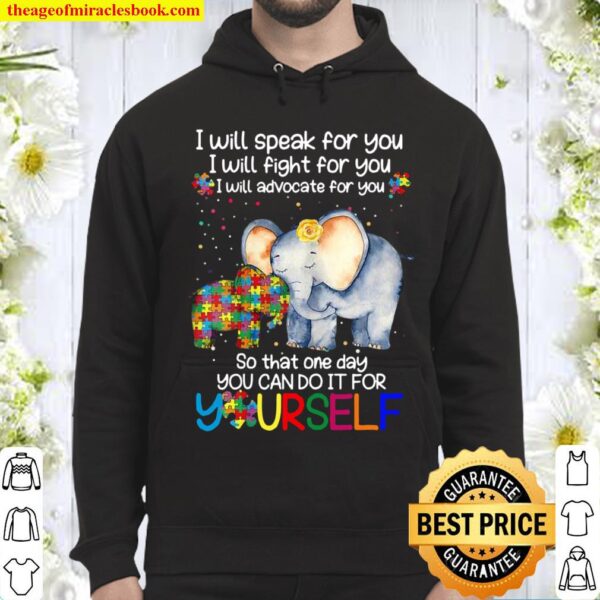 I Will Speak Fight Advocate For You Autism Awareness Present Hoodie