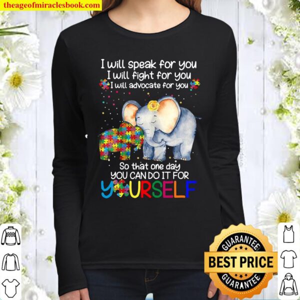 I Will Speak Fight Advocate For You Autism Awareness Present Women Long Sleeved