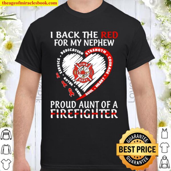 I back the red for my son proud aunt of a firefighter Shirt