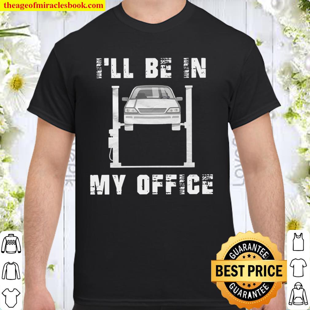 I’ll Be In My Office limited Shirt, Hoodie, Long Sleeved, SweatShirt