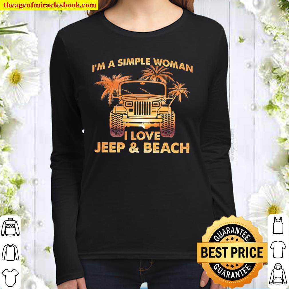 I’m A Simple Woman I Love Jeep And Beach Women Long Sleeved