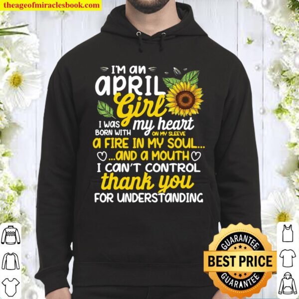I’m An April Sunflower Girl Queen Born On April Hoodie