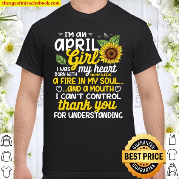 I’m An April Sunflower Girl Queen Born On April Shirt