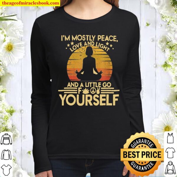 I’m Mostly Peace Love And Light mediation Yoga Women Long Sleeved