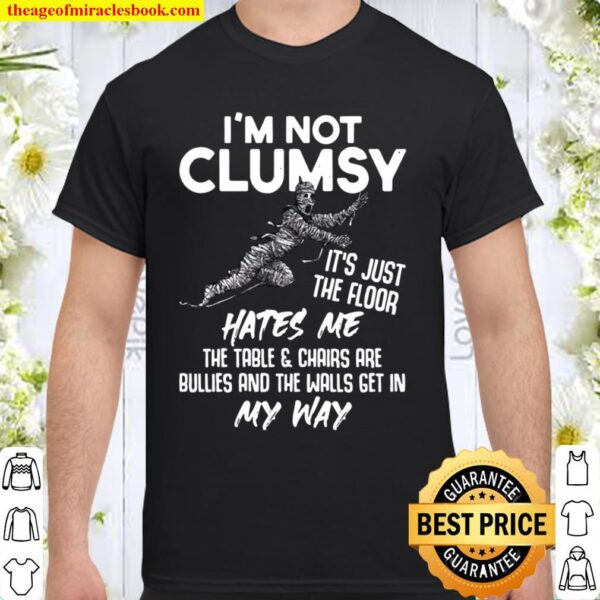 I’m Not Clumsy Sarcastic Sayings Langarmshirt Shirt