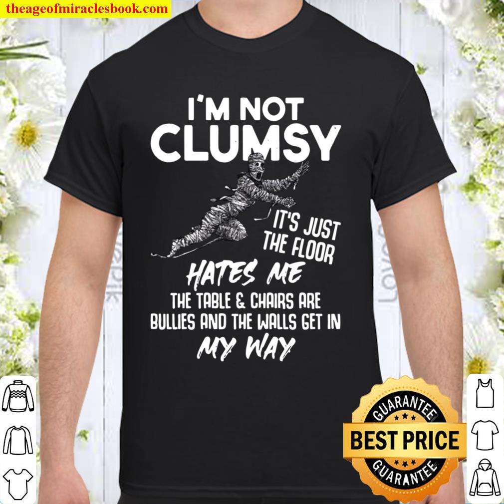 I’m Not Clumsy Sarcastic Sayings Langarmshirt 2021 Shirt, Hoodie, Long Sleeved, SweatShirt