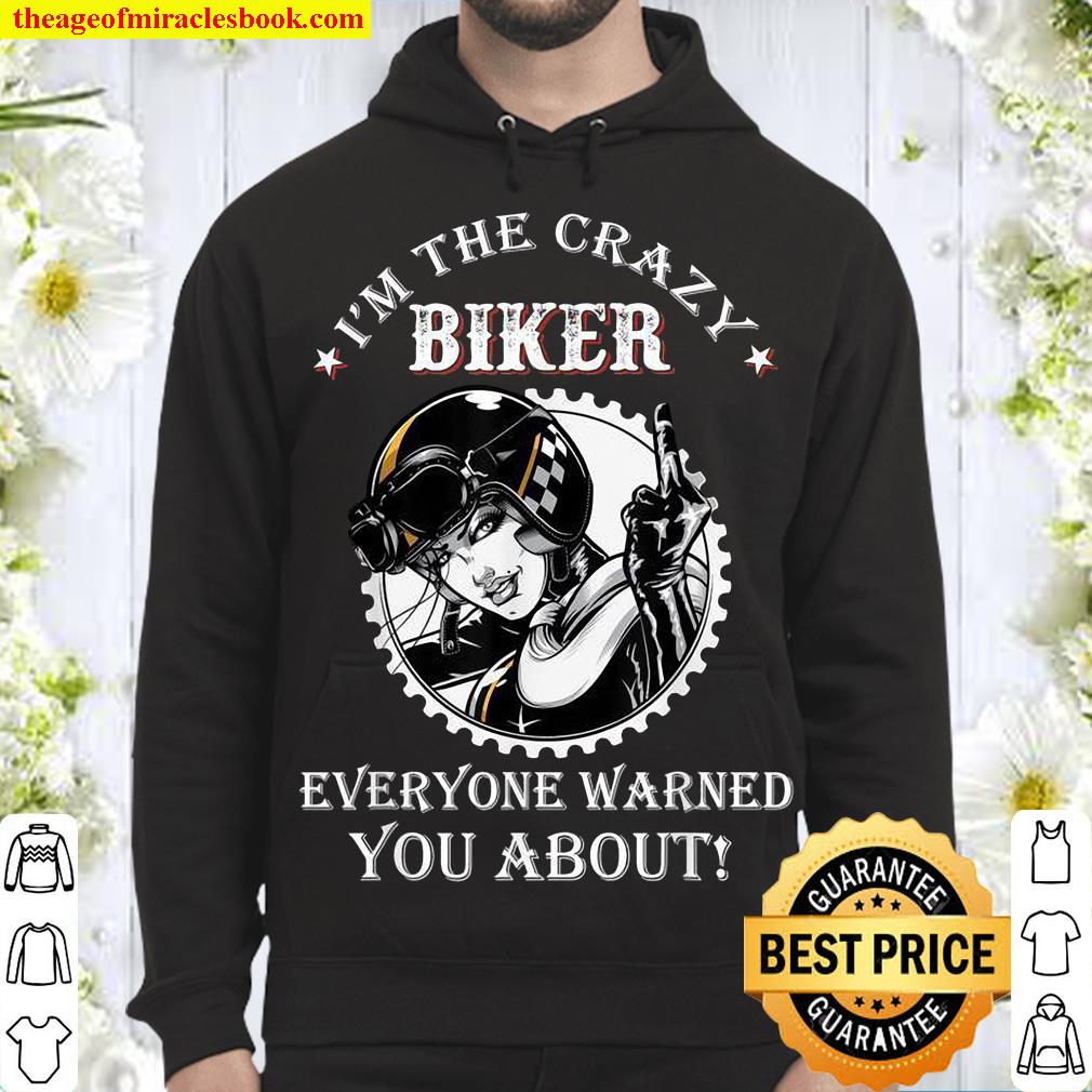 I’m The Crazy Biker Hoodie