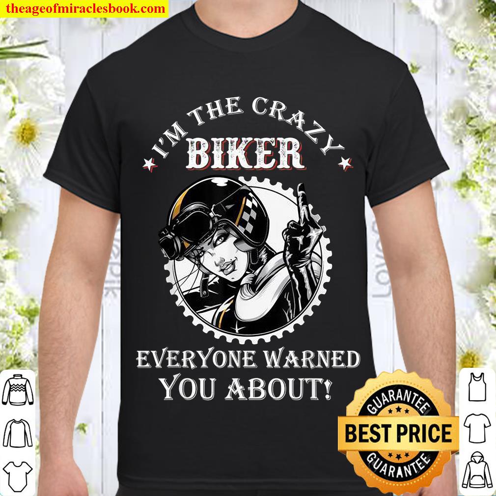 I’m The Crazy Biker Shirt