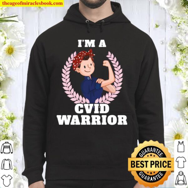 I’m a CVID Warrior Common Variable Immune Deficiency Hoodie