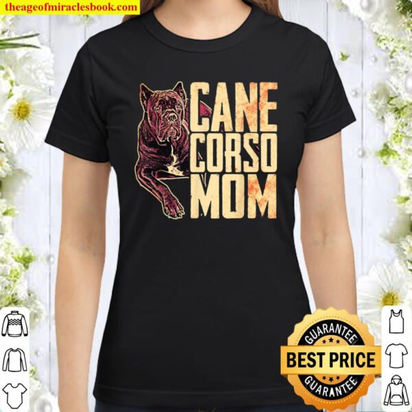 Italian Dog Pet Cane Corso Classic Women T-Shirt