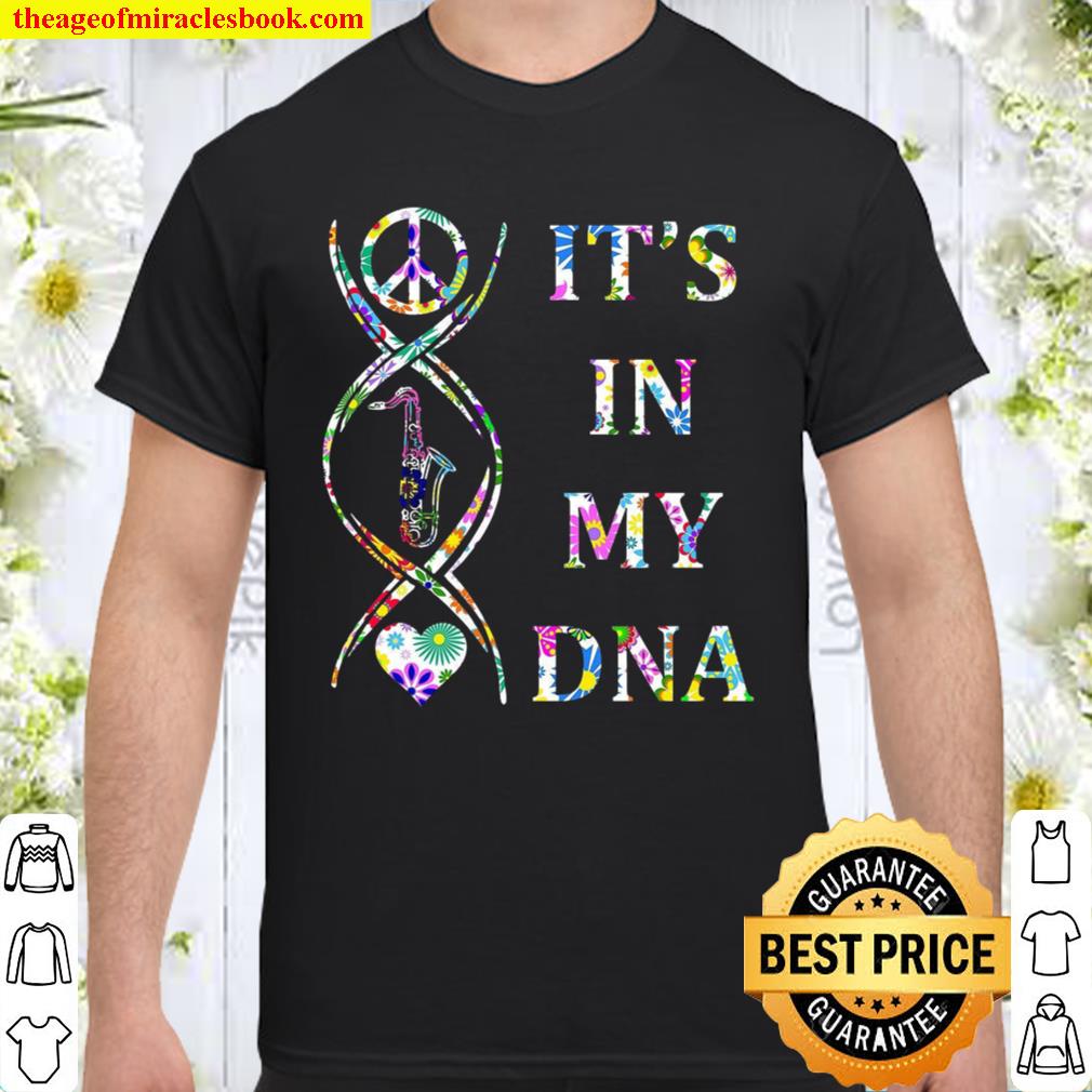 It’s In My DNA limited Shirt, Hoodie, Long Sleeved, SweatShirt