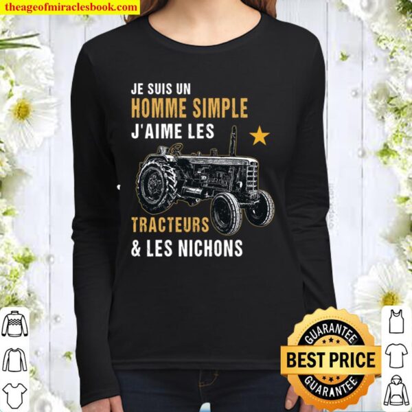 Je Suis Un Homme Simple J’aime Les Tracteurs _ Les Nichons Women Long Sleeved