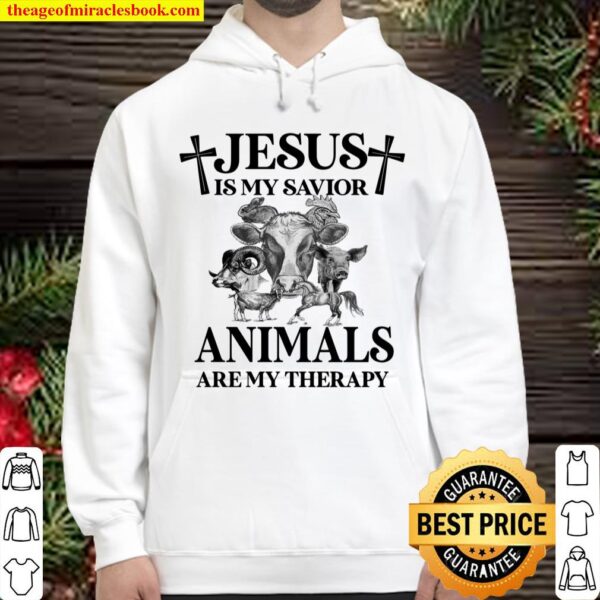 Jesus Is My Savior Animals Are My Therapy Hoodie