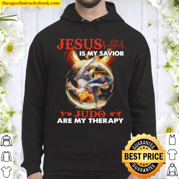 Jesus Is My Savior Judo Are My Therapy Hoodie