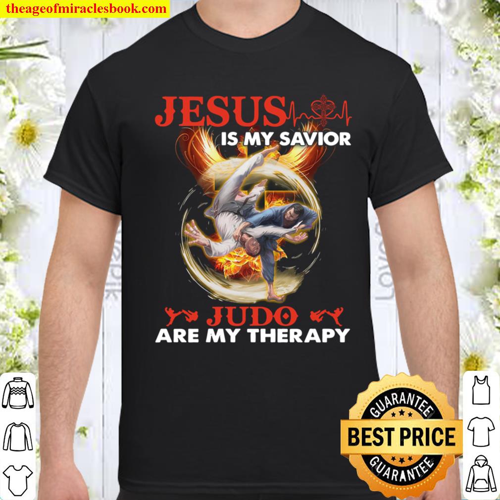 Jesus Is My Savior Judo Are My Therapy Shirt