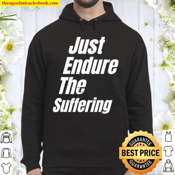 Jets Shirt Just Endure The Suffering Funny Football Hoodie