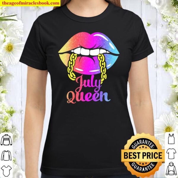 July Queen Classic Women T-Shirt