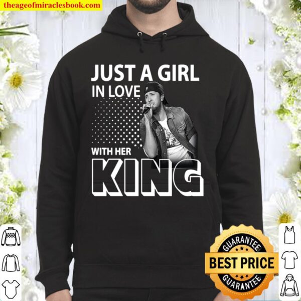Just A Girl In Love With Her KING Hoodie