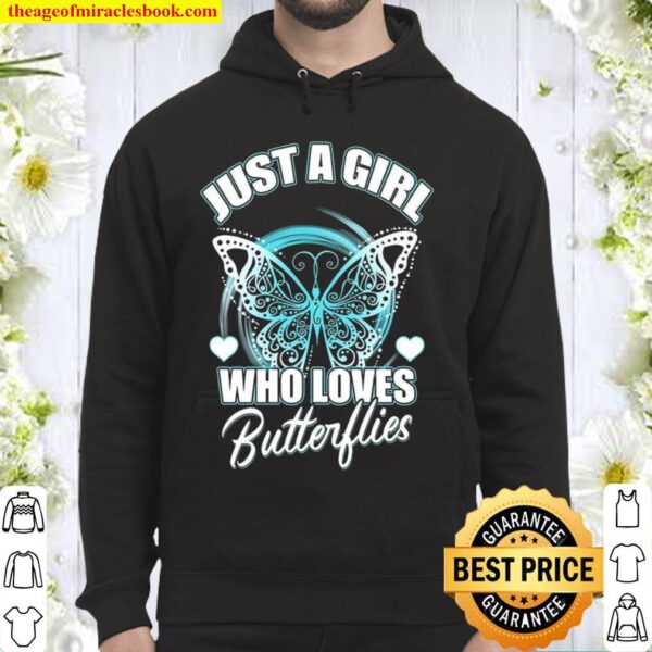 Just A Girl Who Loves Butterflies Hoodie